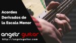 Acordes Derivados de la Escala Menor